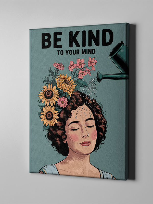 Be Kind to Your Mind