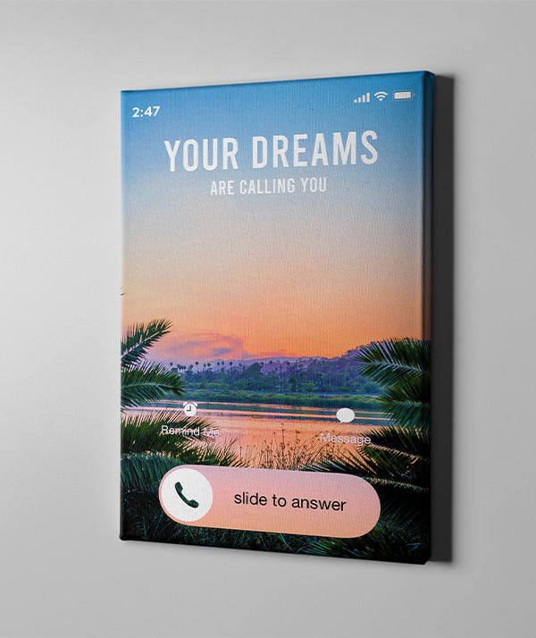 Your dreams