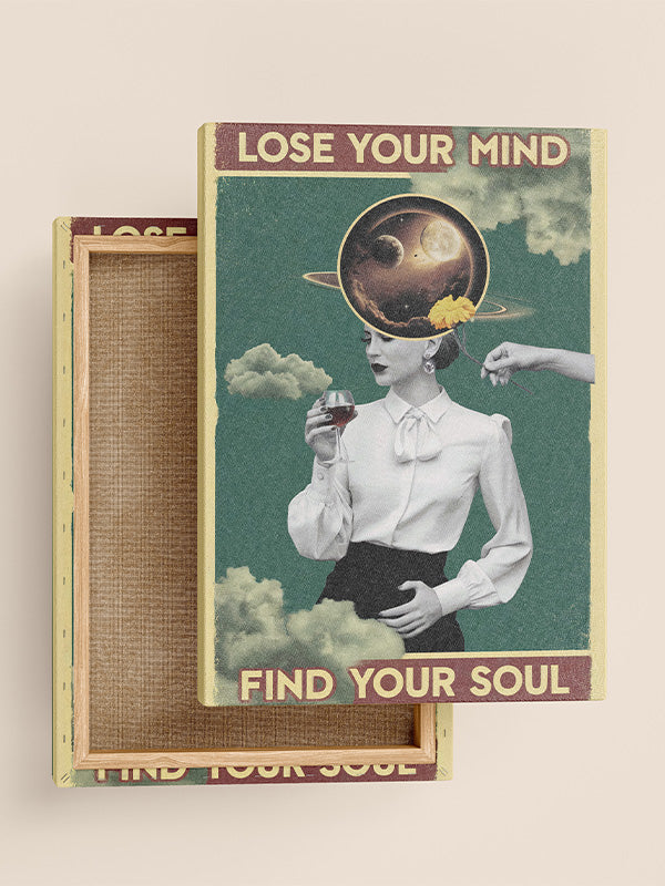 lose your mind find your soul